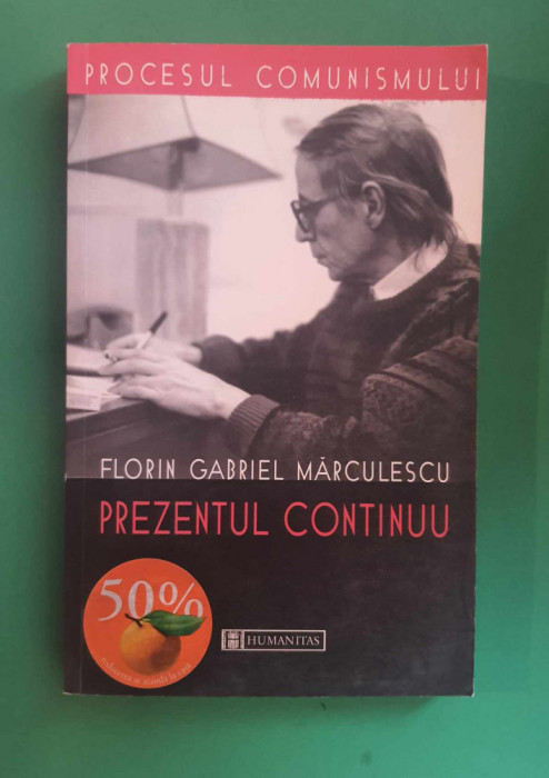 Prezentul continu - Florin Gabriel Marculescu