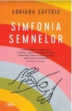 Cumpara ieftin Simfonia semnelor/Adriana Saftoiu