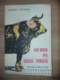 Un bou pe calea ferata- Valentin Silvestru