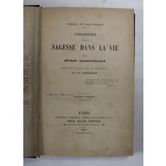 APHORISMES SUR LA SAGESSE DANS LA VIE par ARTHUR SCHOPENHAUER , 1897