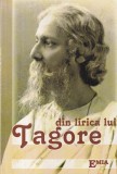 Din lirica lui Tagore - Antologie lirica, Rabindranath Tagore, Poezie, Colectia Poesis, Romana, Brosata
