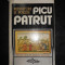 PICU PATRUT - MINIATURI SI POEZIE (1985, editie cartonata)