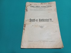 SOSIT-A ANTICRIST ? SEMNELE TIMPULUI &Icirc;N BISERICA NOASTRĂ / C. CERNAIANU /1933 *3