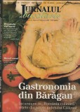REVISTA JURNALUL DE BUCATARIE 10 NUMERE 121; 122; DE LA 124 PANA LA 129 SI 131; 132 / 2007 ( VEZI FOTO )