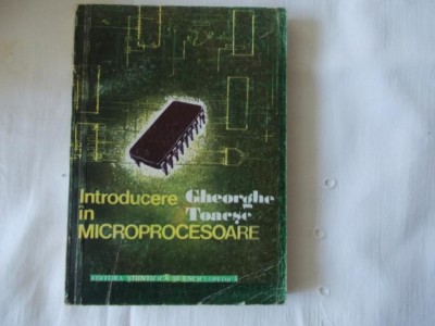 Introducere in microprocesoare Gh.Toacse 1985 foto