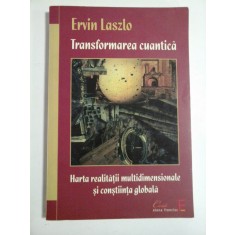 TRANSFORMAREA CUANTICA LA NIVELUL CREIERULUI GLOBAL - Ervin LASZLO