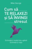 Cum să te relaxezi și să &icirc;nvingi stresul, Litera