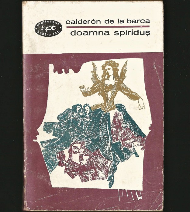 DOAMNA SPIRIDUȘ - CALDERON DE LA BARCA - BPT