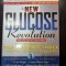 The new glucose revolution - the authoritative guide to the glycemic index