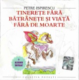 Petre Ispirescu - Tinerețe Fără Bătr&acirc;nețe Și Viață Fără De Moarte (+ Aleodor &Icirc;mpărat), CD