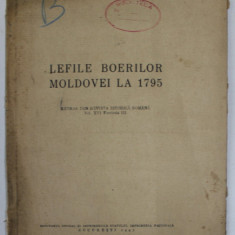 LEFILE BOIERILOR MOLDOVEI LA 1795 de FL. D. STANCULESCU , 1947 , PREZINTA PETE SI URME DE UZURA