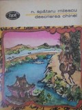 Descrierea Chinei - N. Spataru Milescu, Minerva 1974, Geografie, Carte Veche, Romana, 263 pagini