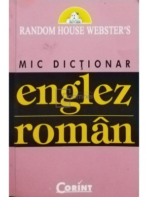 Rodica Radu (trad.) - Mic dictionar englez - roman (editia 2008) foto