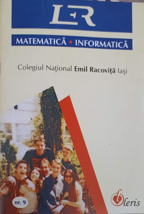 REVISTA DE MATEMATICA SI INFORMATICA A COLEGIULUI EMIL RACOVITA, IASI, NR.9/2002-COLECTIV-244578