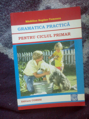 n4 Gramatica Practica Pentru Ciclul Primar - Madalina Bogdan foto