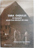 Tara Oasului in memorii acum trei sferturi de veac &ndash; Teresia Bolchis Tataru