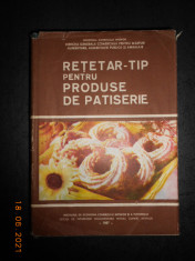 RETETAR-TIP PENTRU PRODUSE DE PATISERIE (1987, editie cartonata) foto