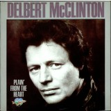 VINIL Delbert McClinton &lrm;&ndash; Plain&#039; From The Heart - (VG+) -