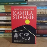 KAMILA SHAMSIE - BEST OF FRIENDS ( ROMAN ) , 2024 *