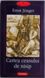 Cartea ceasului de nisip &ndash; Ernst Junger