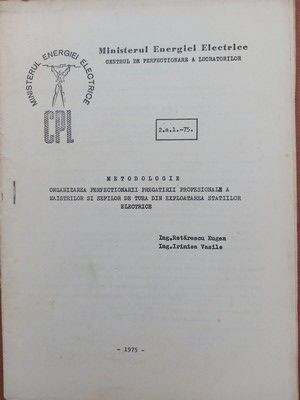 Metodologie: Organizarea proiectarii pregatirii profesionale a maistrilor si sefilor de tura- Irimia Vasile