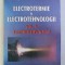 ELECTROTERMIE si ELECTROTEHNOLOGII , VOLULMUL II - ELECTROTEHNOLOGII , coordonatori I . SORA si N . GOLOVANOV , 1999