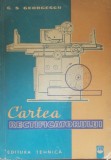 G.S. Georgescu - Cartea rectificatorul - Ed. Tehnica 1962