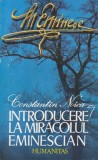 Constantin Noica - Introducere la miracolul eminescian