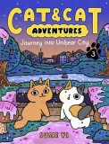 Cat &amp; Cat Adventures: Journey Into Unibear City