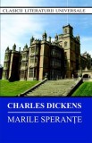 Marile speran&Aring;&pound;e - Paperback brosat - Charles Dickens - Cartex