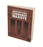 Arhitectura Germaniei naziste - de SORIN VASILESCU