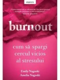Cumpara ieftin Burnout. Cum sa spargi cercul vicios al stresului/Emily Nagoski, Amelia Nagoski