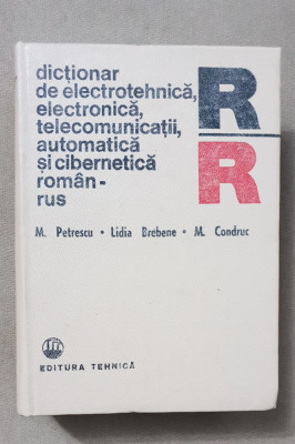 Dicționar de electrotehnică, electronică, telecomunicații, cibernetică rom&amp;acirc;n-rus foto