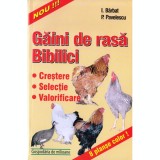 I. Barbat - Găini de rasă și bibilici. Creștere, selecție, valorificare