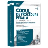 Codul de procedura penala si legislatie conexa 2021. Legislatie consolidata si index. Editie Premium/Dan Lupascu, Universul Juridic