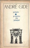 Paludes. Prometeu rau inlantuit - Andre Gide