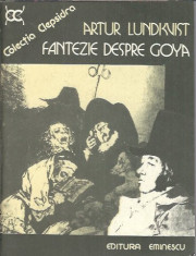 Fantezie despre Goya - Artur Lundkvist / colectia Clepsidra foto