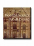 Komor Marcell - Jakab Dezső - V&aacute;rallyay R&eacute;ka