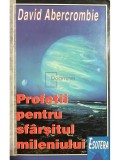 David Abercrombie - Profetii pentru sfarsitul mileniului (Editia: 1996)