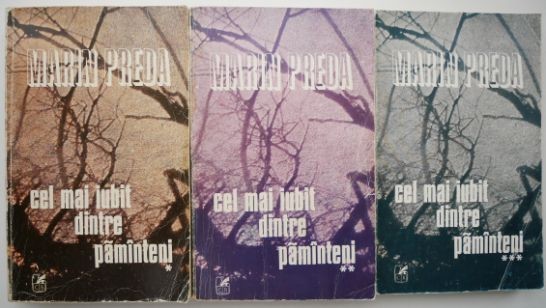 Cel mai iubit dintre pamanteni (3 volume) &ndash; Marin Preda (putin uzata)