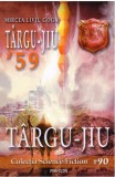 Targu-Jiu &#039;59 | Mircea Liviu Goga