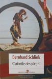 Culorile Despartirii - Bernhard Schlink, Polirom 2022, Roman, Editie Paperback