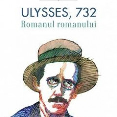 Ulysses, 732. Romanul romanului - Mircea Mihaies
