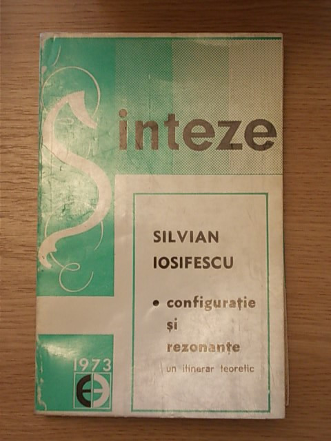 SILVIAN IOSIFESCU-CONFIGURATIE SI REZONANTE-1973-r3a