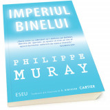 Imperiul binelui | Philippe Muray, 2021, Cartier