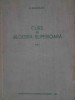Curs de Algebra Superioara Vol. 1 - E. Arghiriade, Editura Didactica si Pedagogica, 1962, Romana, Cartonata