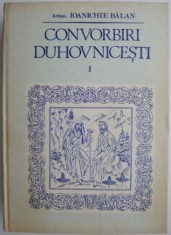 Convorbiri duhovnicesti, vol. I &ndash; Ioanichie Balan
