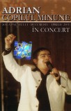 Casetă audio Adrian Copilul Minune &ndash; &Icirc;n Concert (Sala Palatului - Bucuresti - Aprilie 2001), originală, Folk