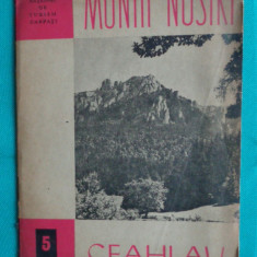 Masivul Ceahlau si Cheile Bicazului – Colectia Muntii nostri Nr 5 ( editie veche
