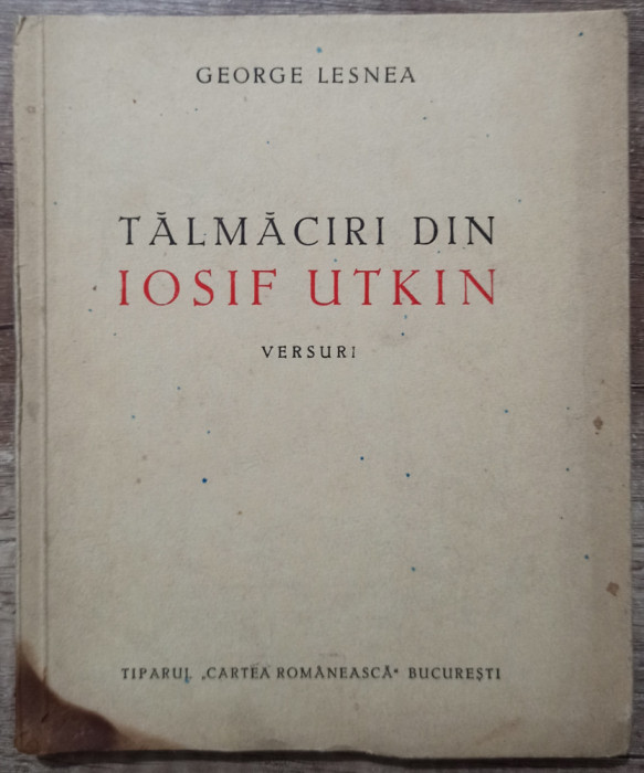 Talmaciri din Iosif Utkin - George Lesnea// 1945